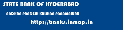 STATE BANK OF HYDERABAD  ANDHRA PRADESH KRISHNA PANAMALURU   banks information 